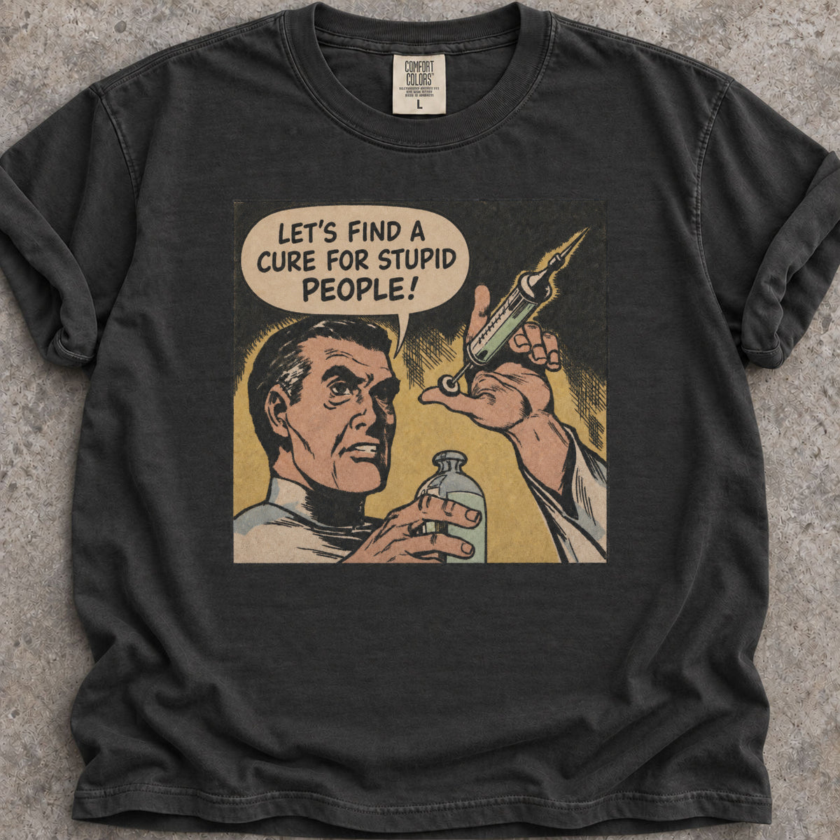 Cure Stupid People T-Shirt