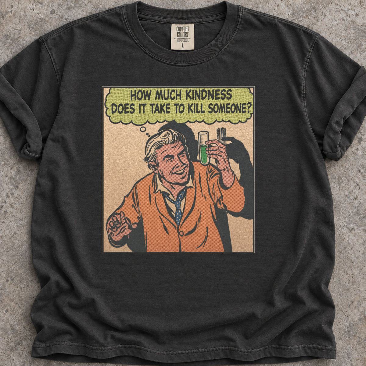 Kill With Kindness T-Shirt