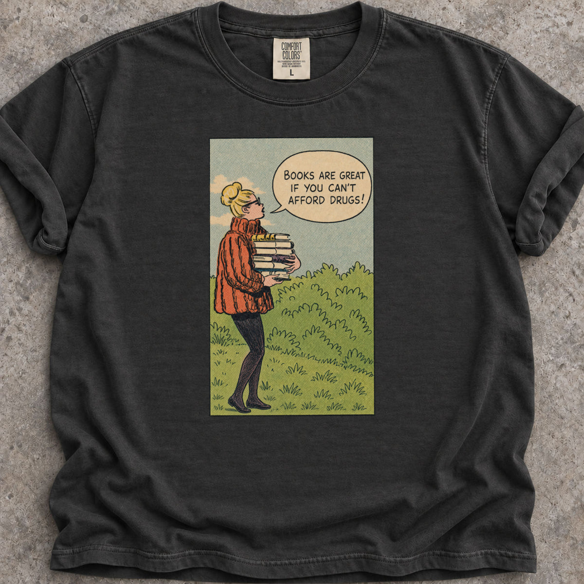 Books Or Drugs T-Shirt