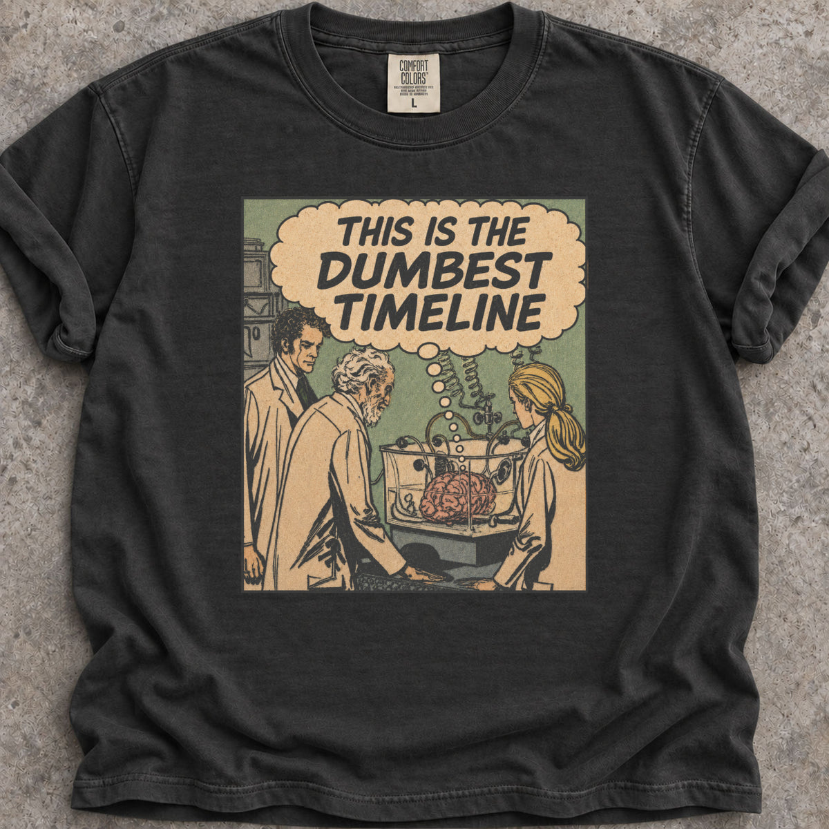 Dumbest Timeline T-Shirt