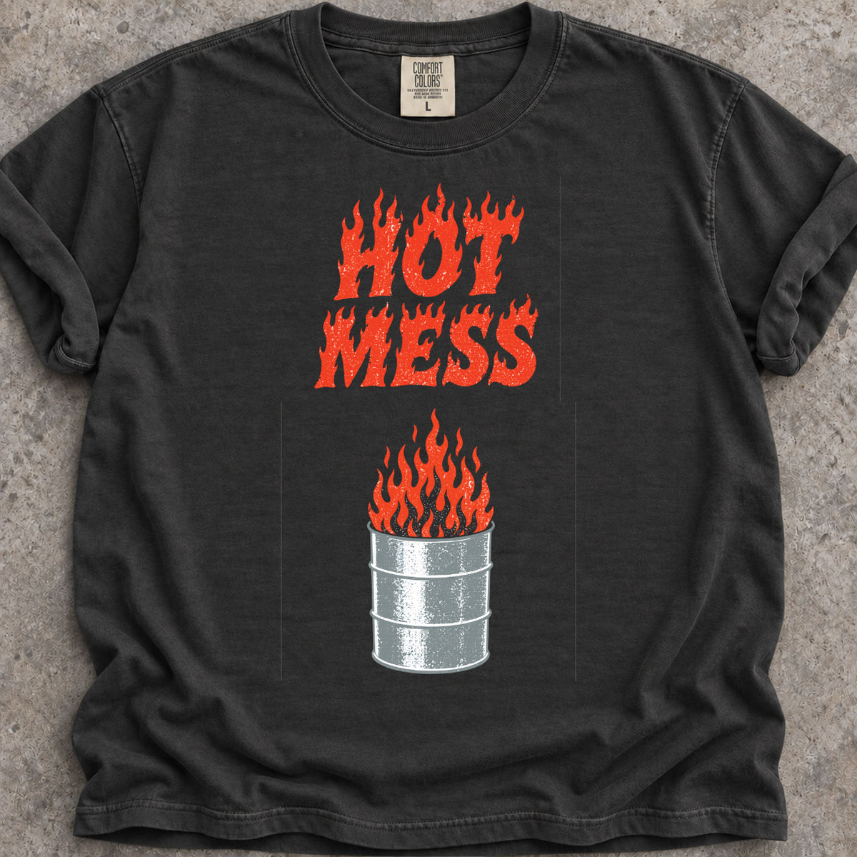 Hot Mess T-Shirt