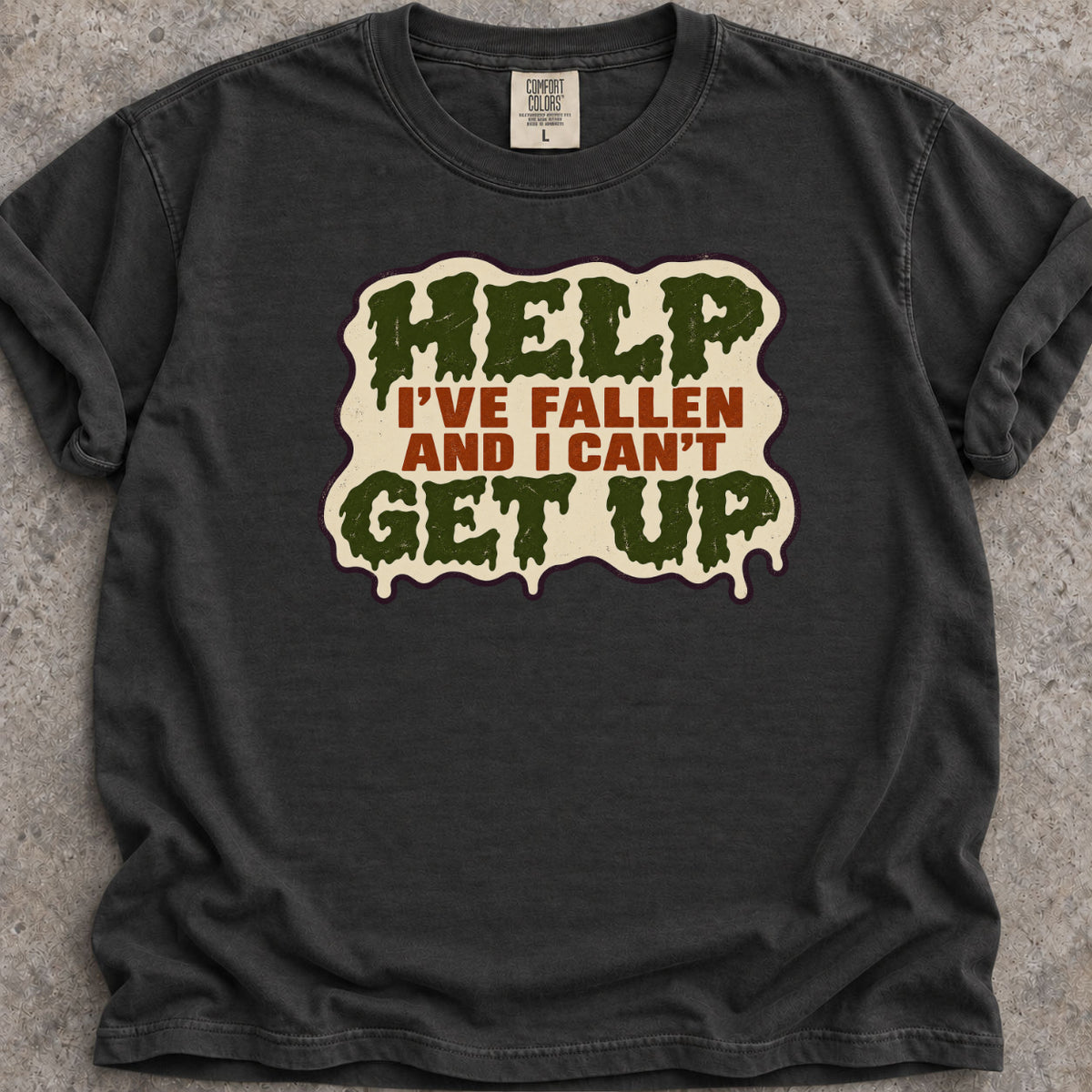 Help I've Fallen T-Shirt