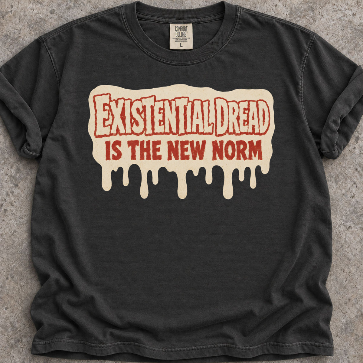 Normal Existential Dread T-Shirt