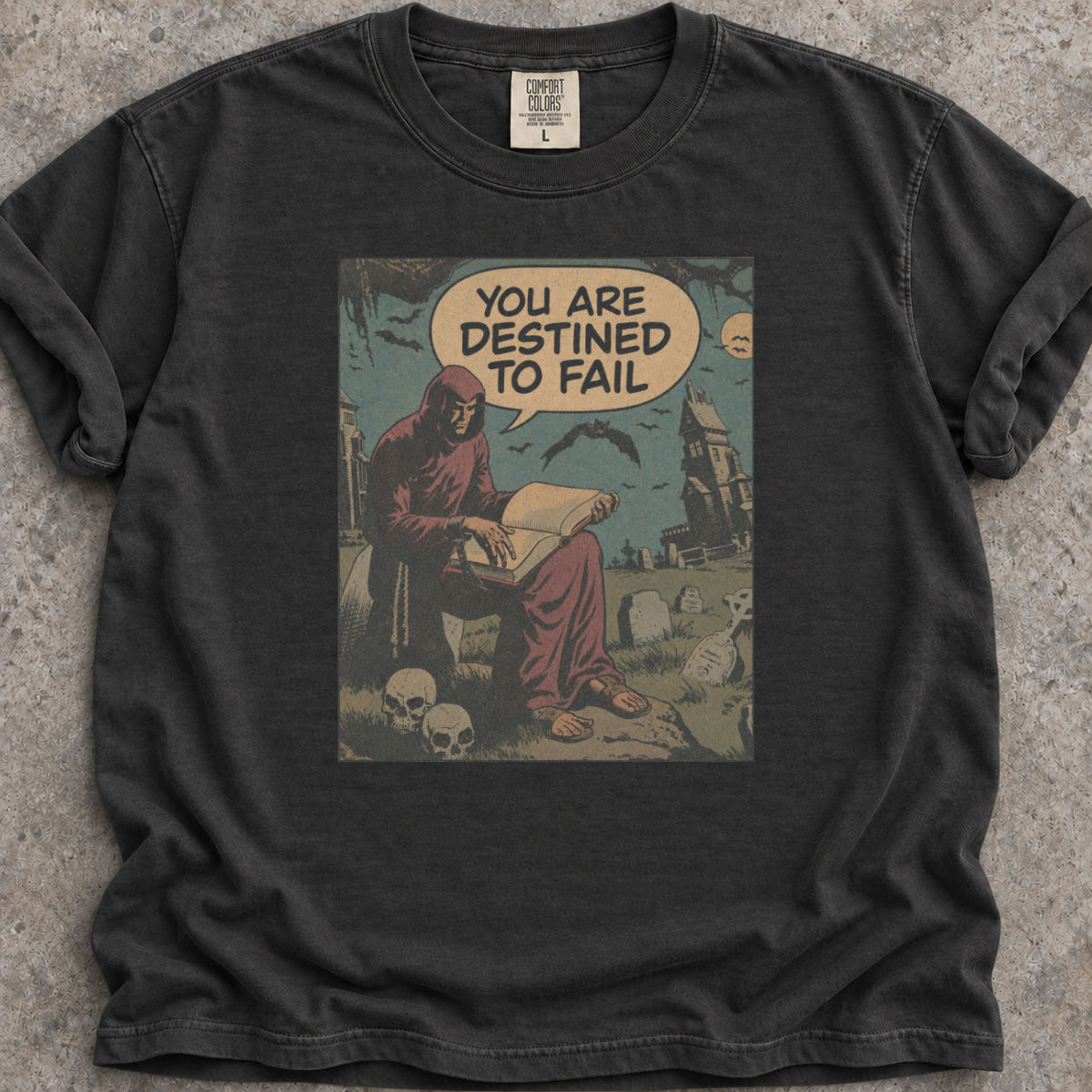 Destined To Fail T-Shirt