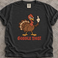 Gobble This T-Shirt