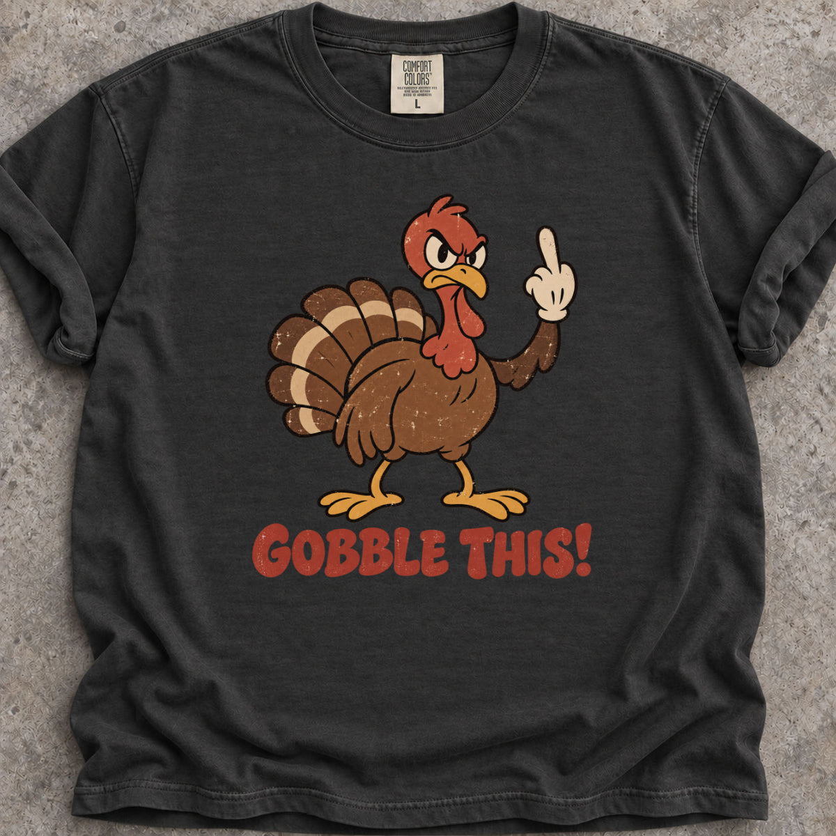 Gobble This T-Shirt