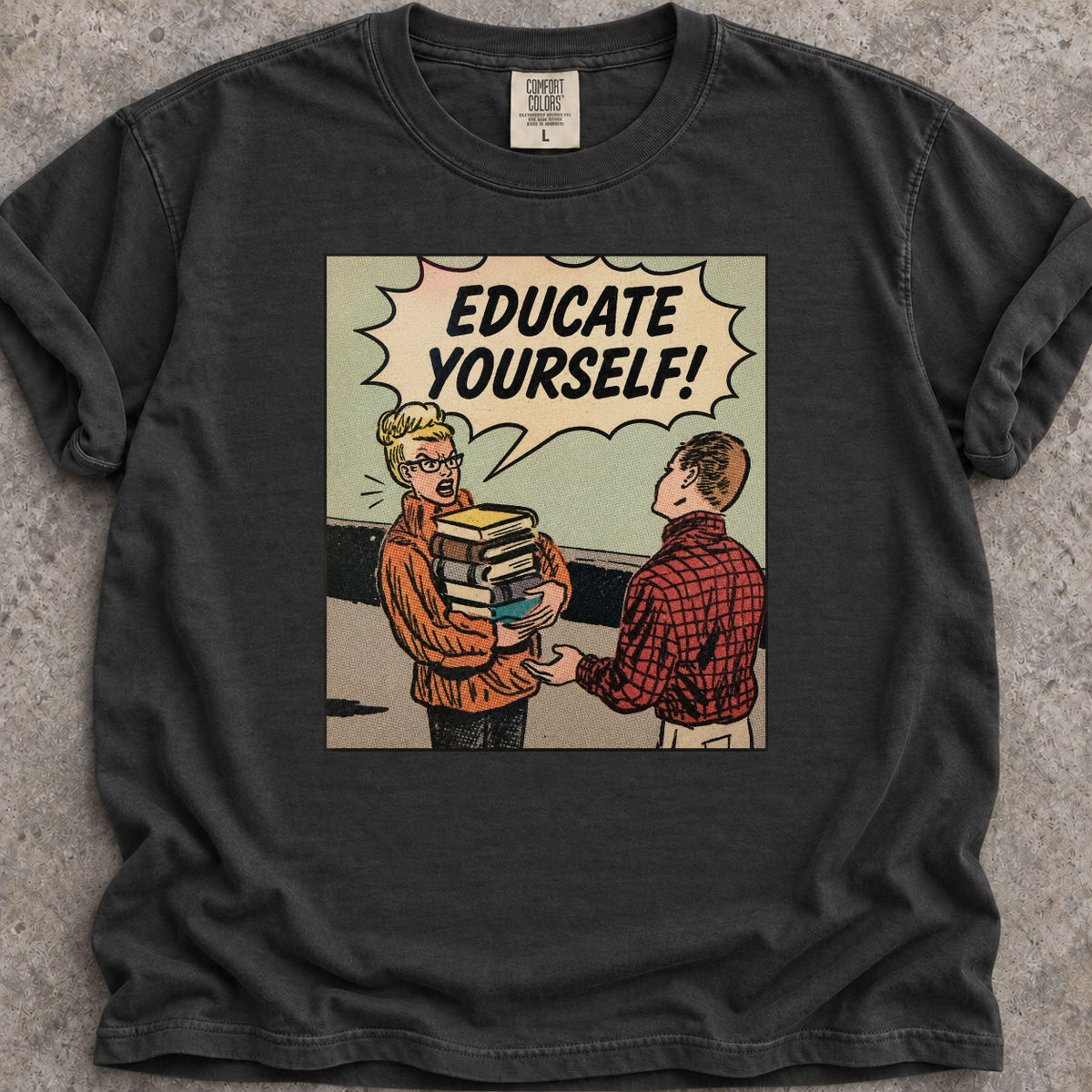Educate Yourself! T-Shirt