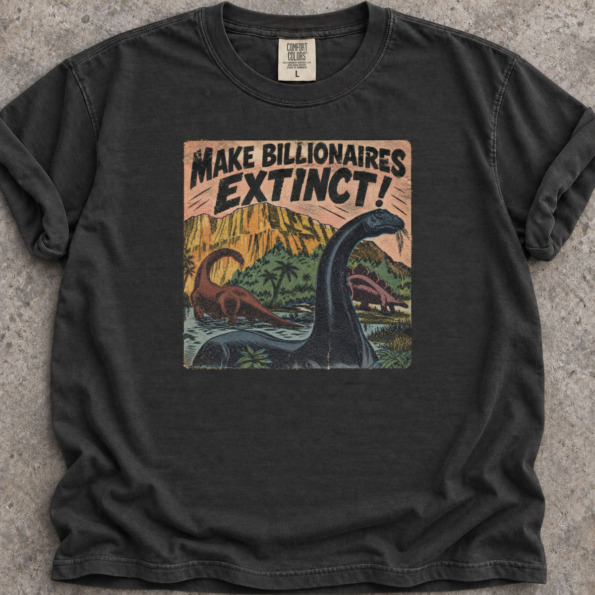 Make Billionaires Extinct T-Shirt