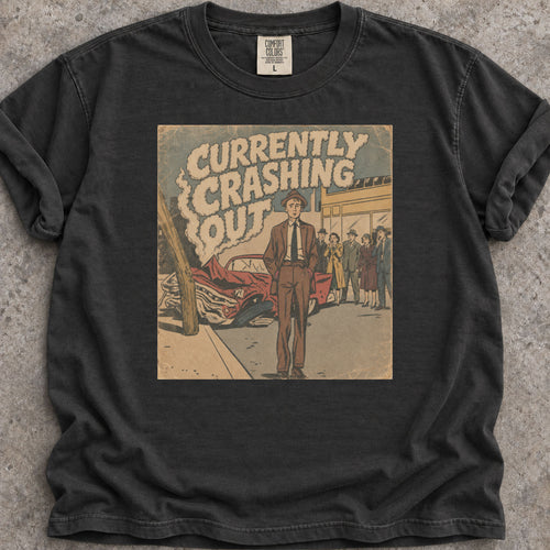 Crashing Out T-Shirt