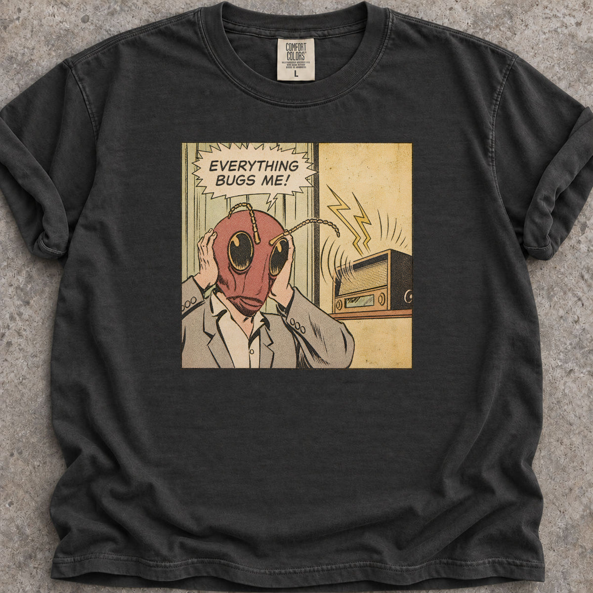 Everything Bugs Me T-Shirt