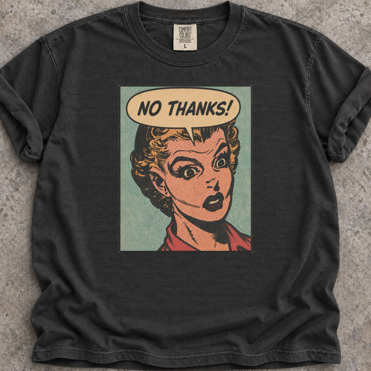 No Thanks T-Shirt