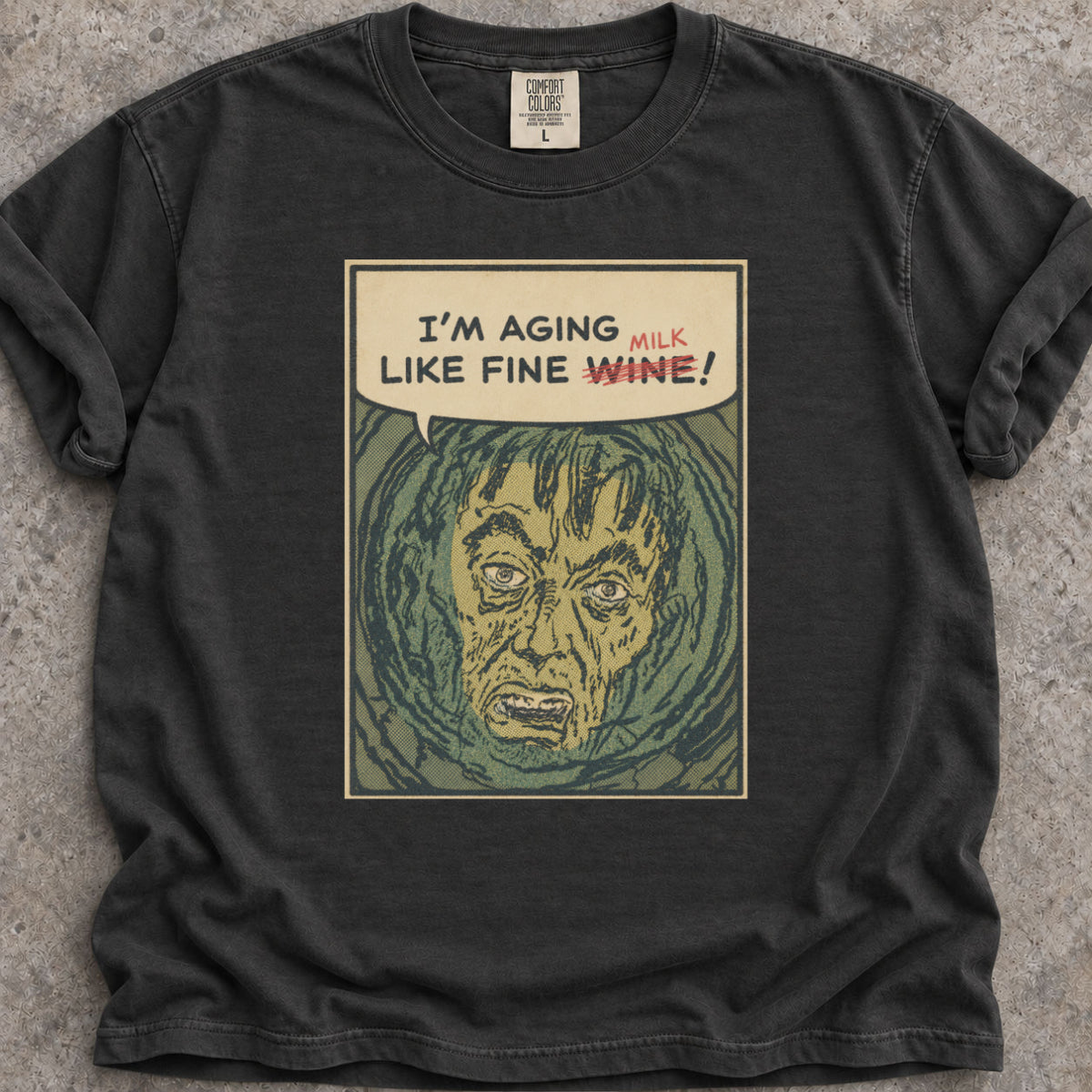 Aging Like Milk T-Shirt