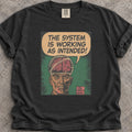 System Is Working T-Shirt product image