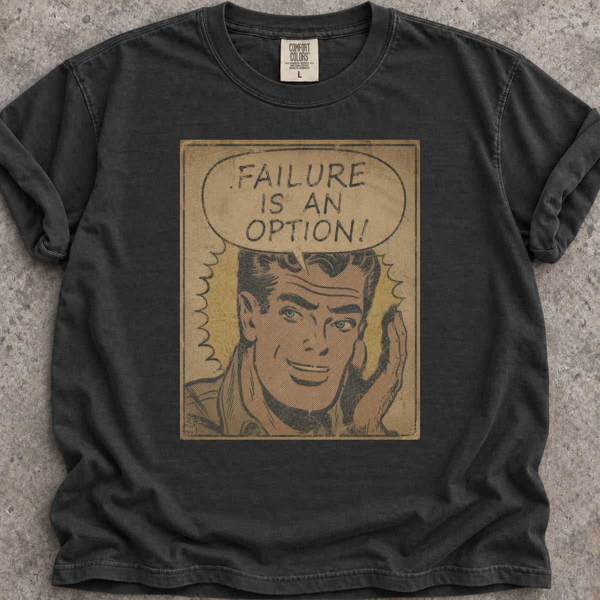Failure Is An Option T-Shirt