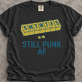 Still Punk AF T-Shirt product image
