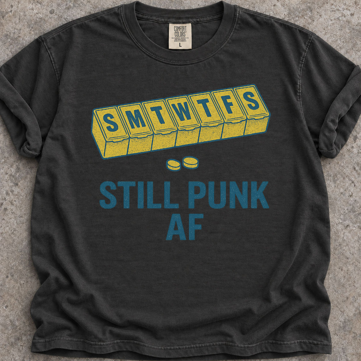Still Punk AF T-Shirt