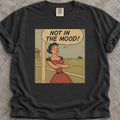 Not In The Mood T-Shirt product image
