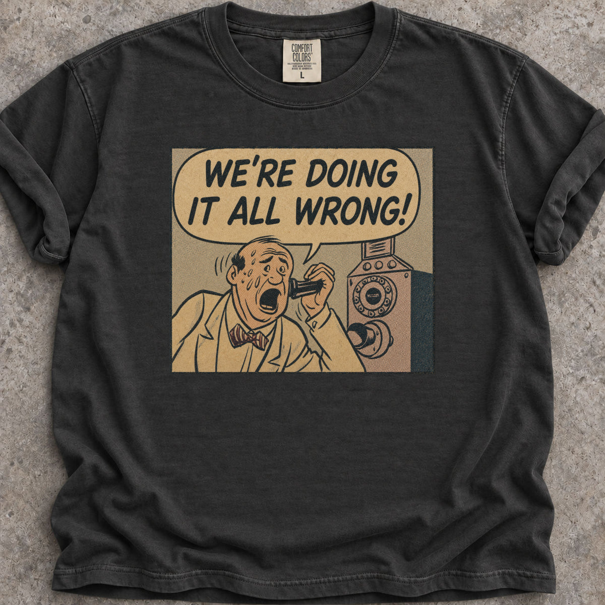 All Wrong T-Shirt