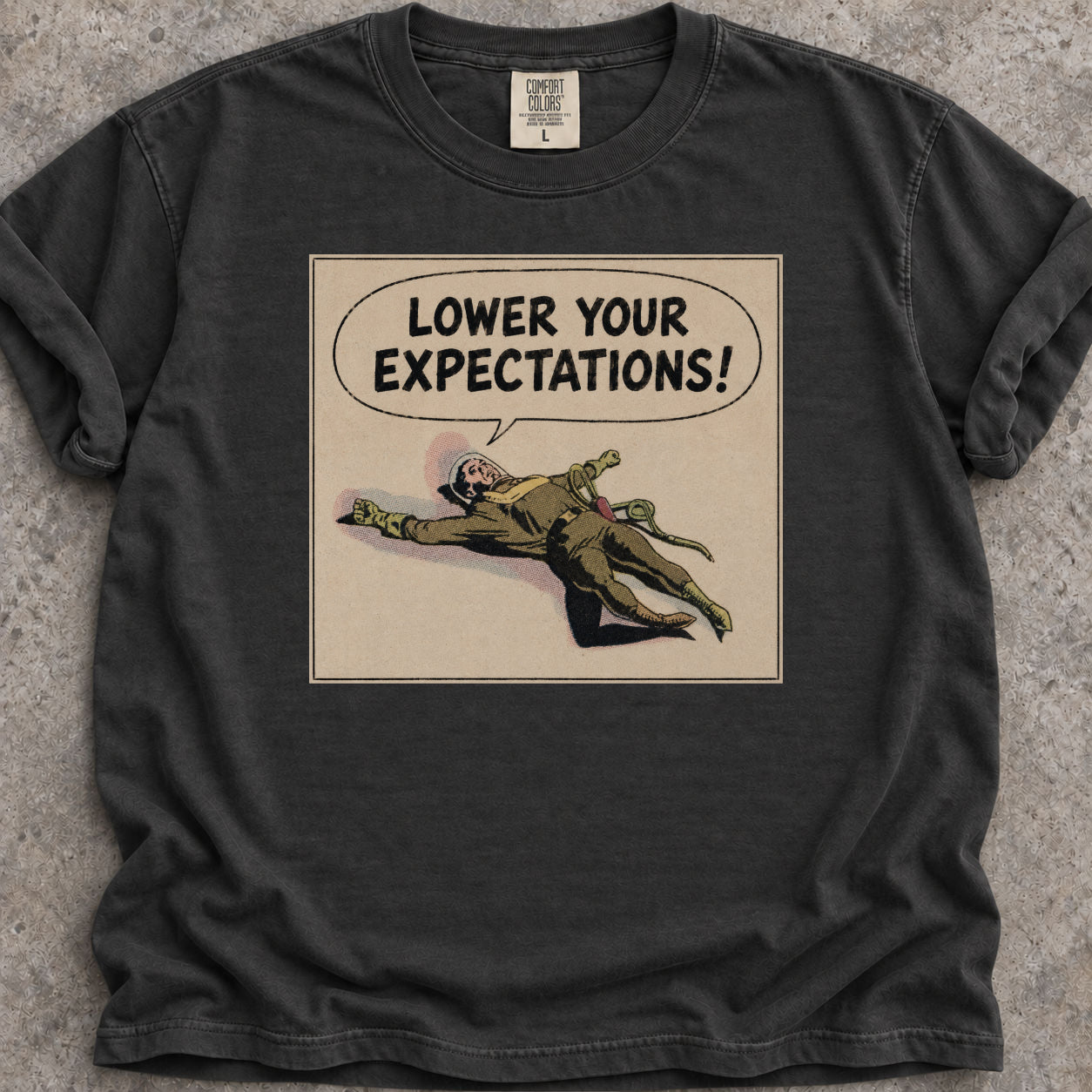 Lower Your Expectations T-Shirt