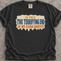 Last Clean Shirt T-Shirt product image