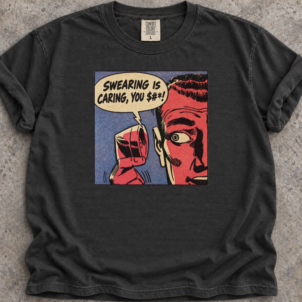 Swearing Is Caring T-Shirt