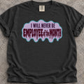 Employee of the Month T-Shirt