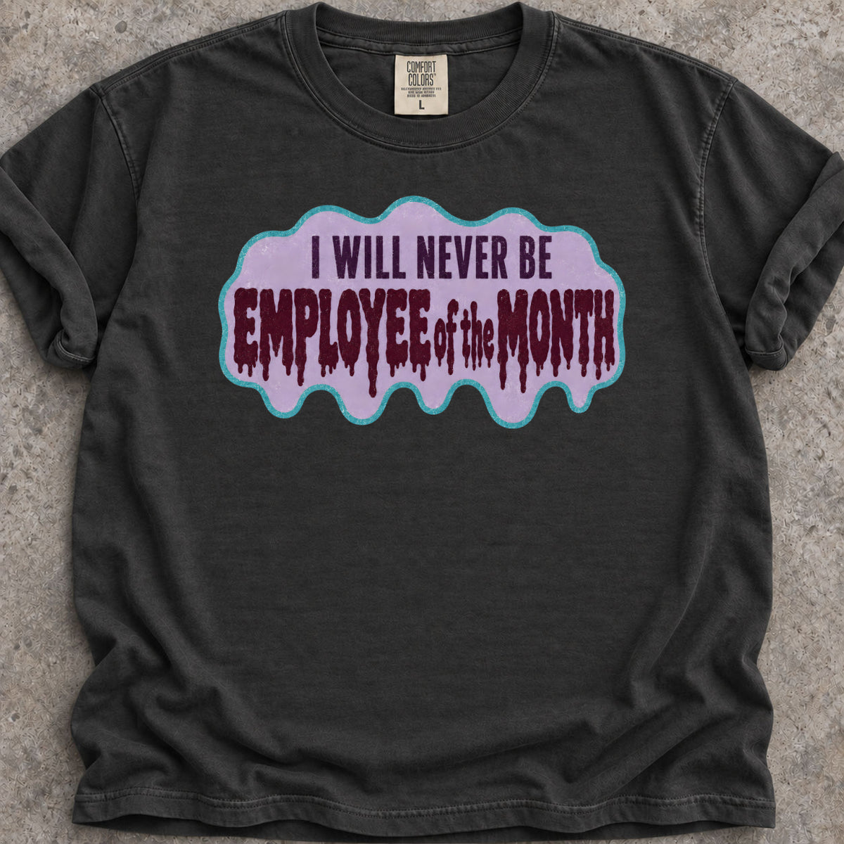 Employee of the Month T-Shirt