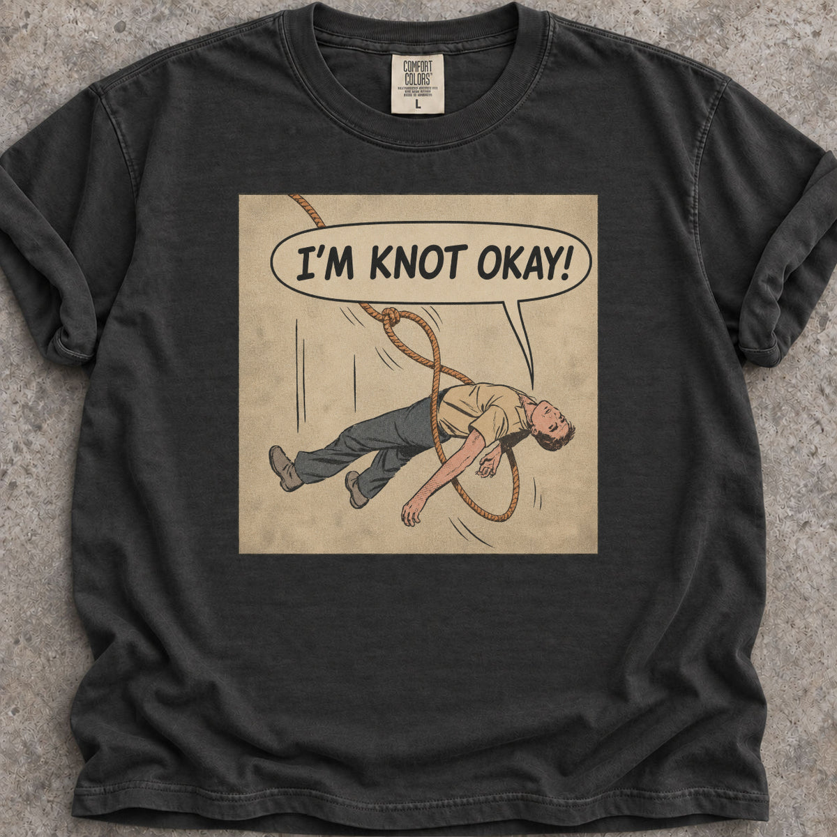 I'm Knot Okay T-Shirt