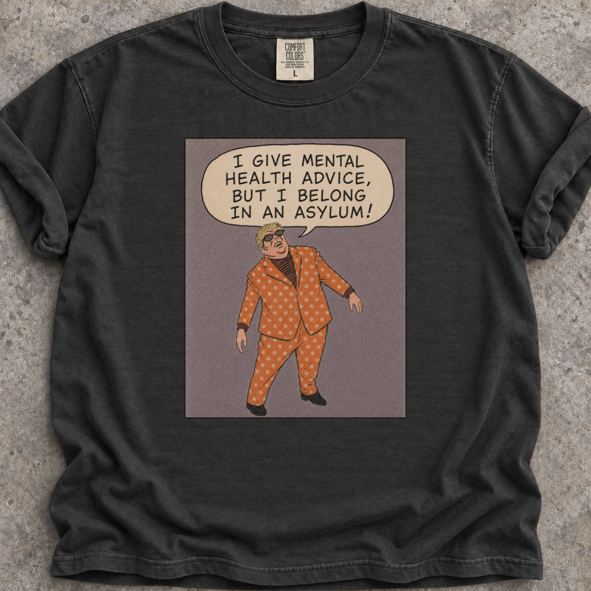 Mental Health Advice T-Shirt