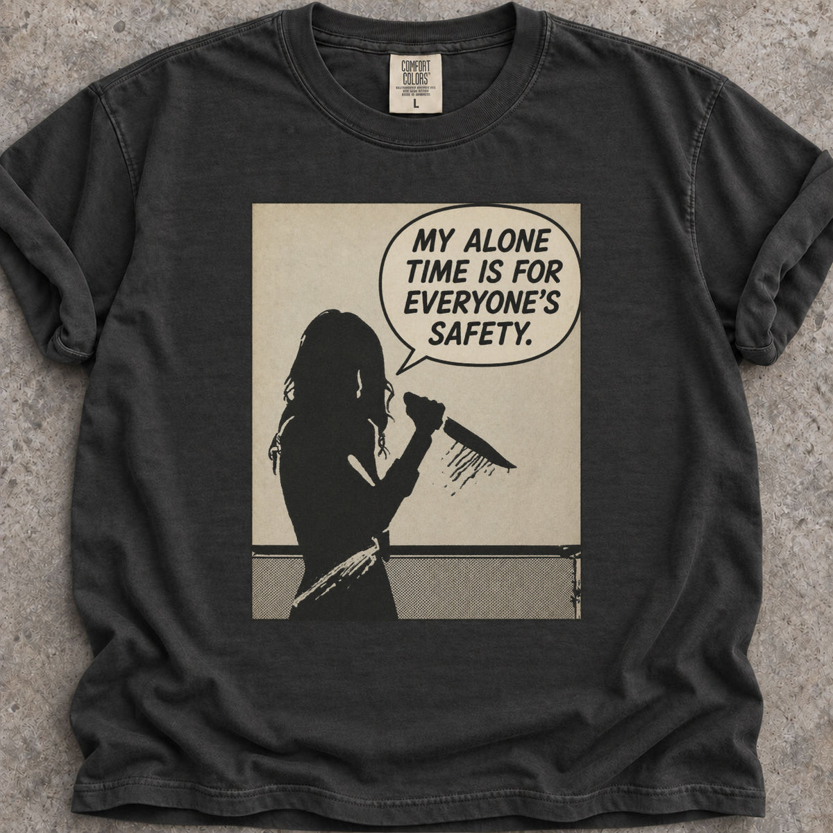 Alone Time Safety T-Shirt