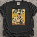 Hard Work T-Shirt