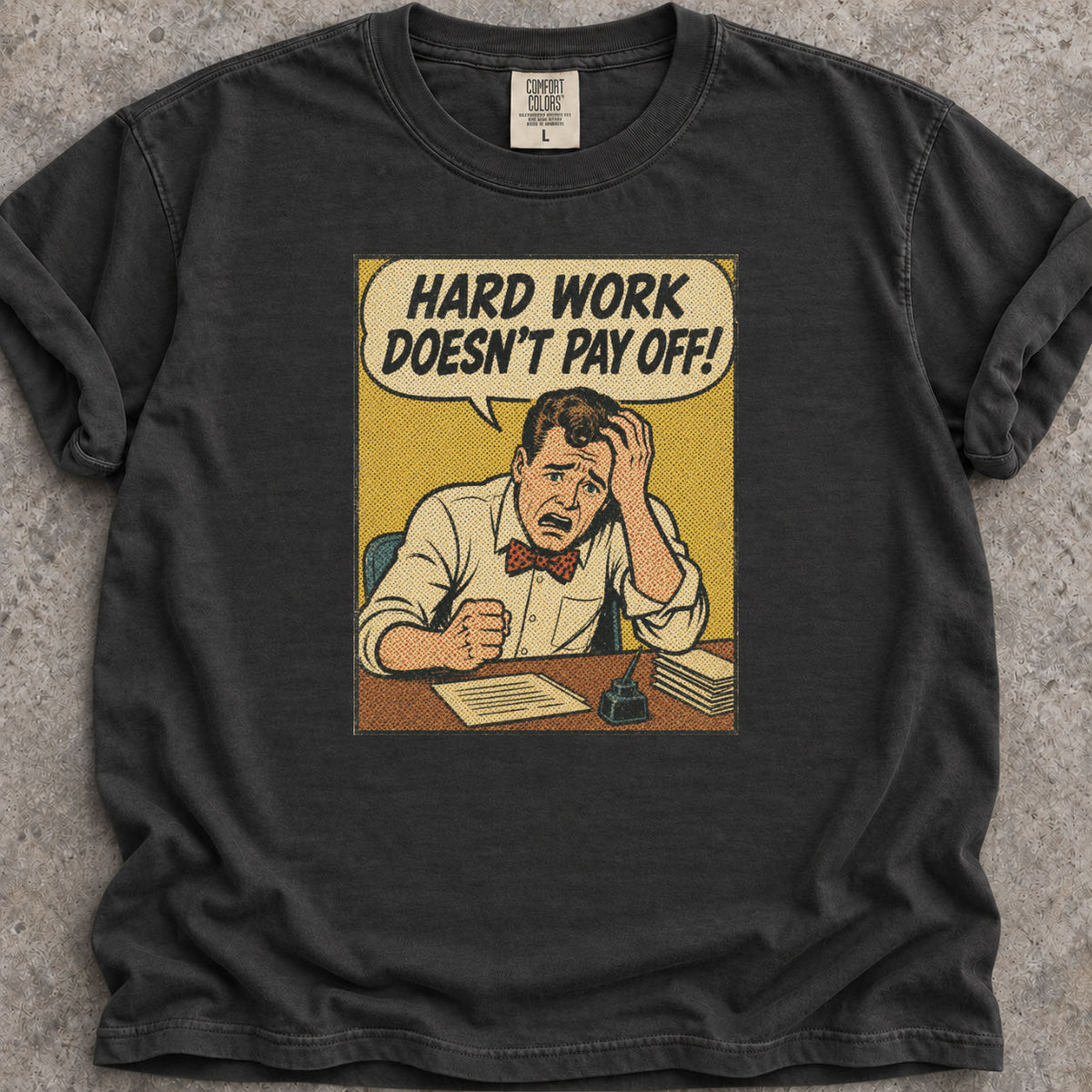 Hard Work T-Shirt