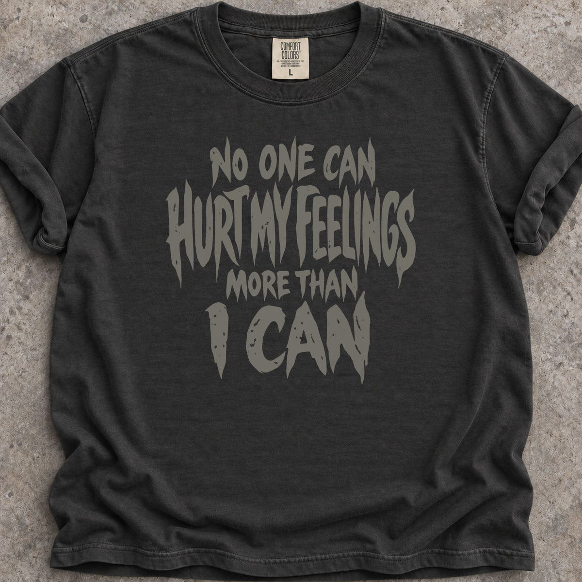 Hurt My Feelings T-Shirt product image