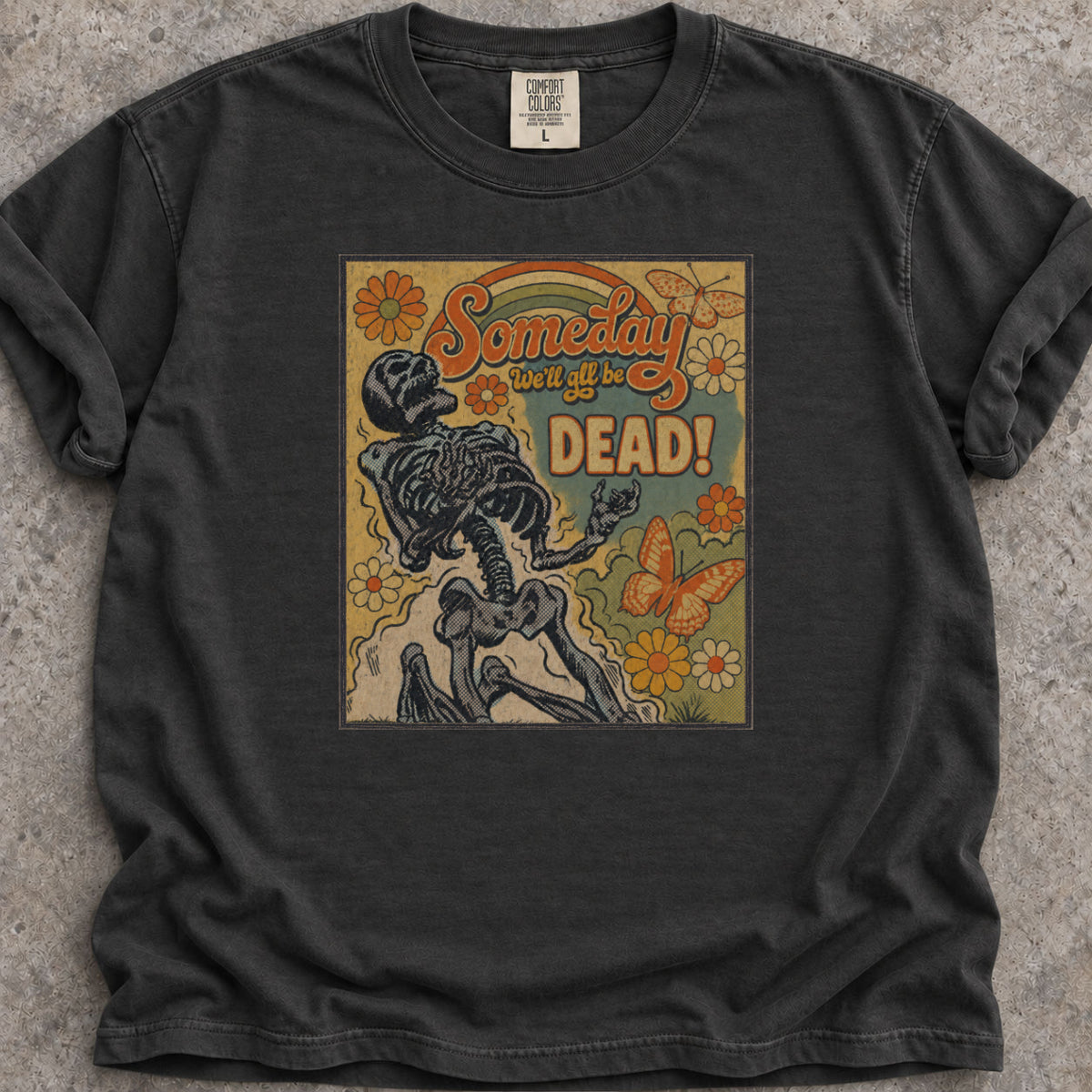 We'll All Be Dead T-Shirt product image