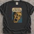 Too Weak Notice T-Shirt