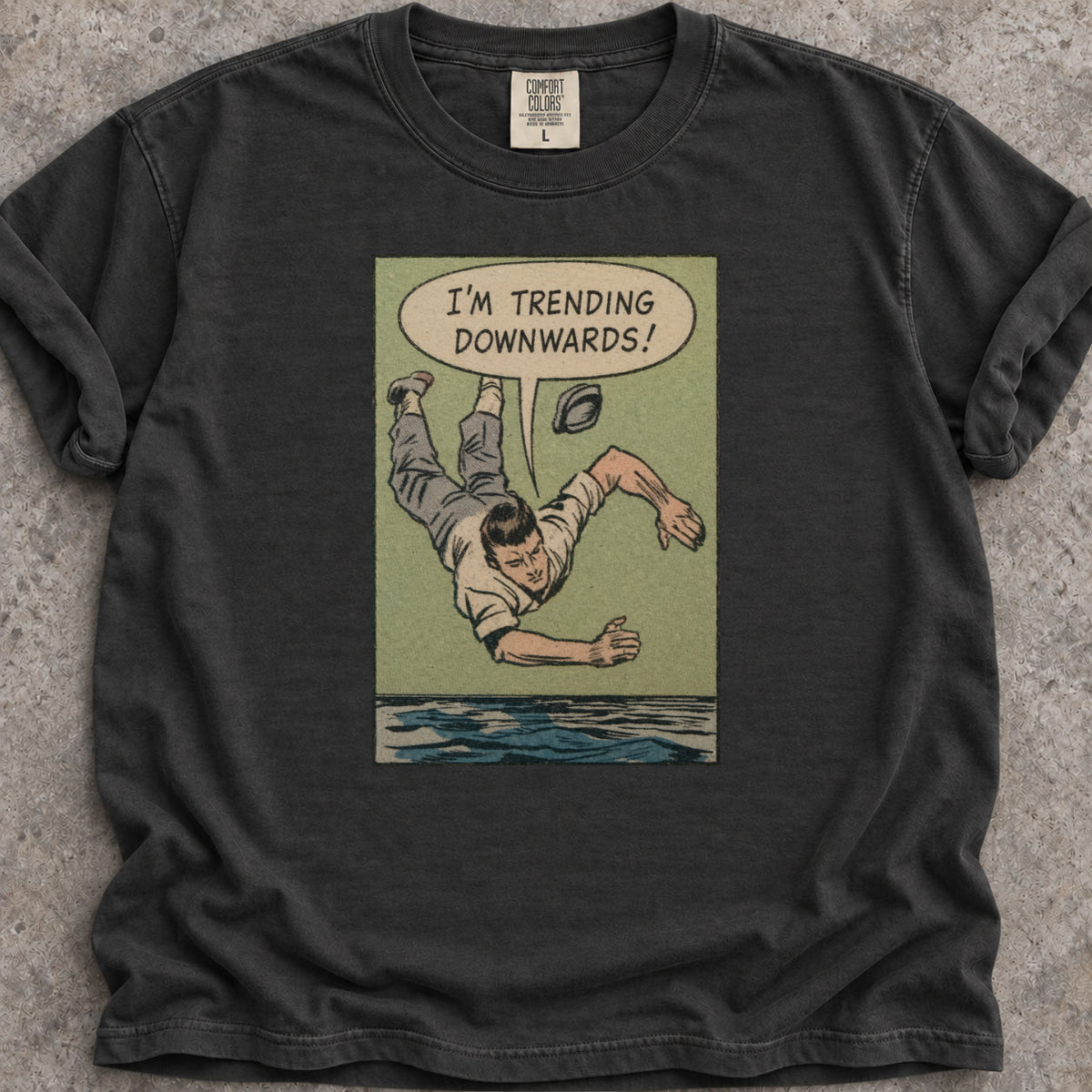 I'm Trending Downwards T-Shirt