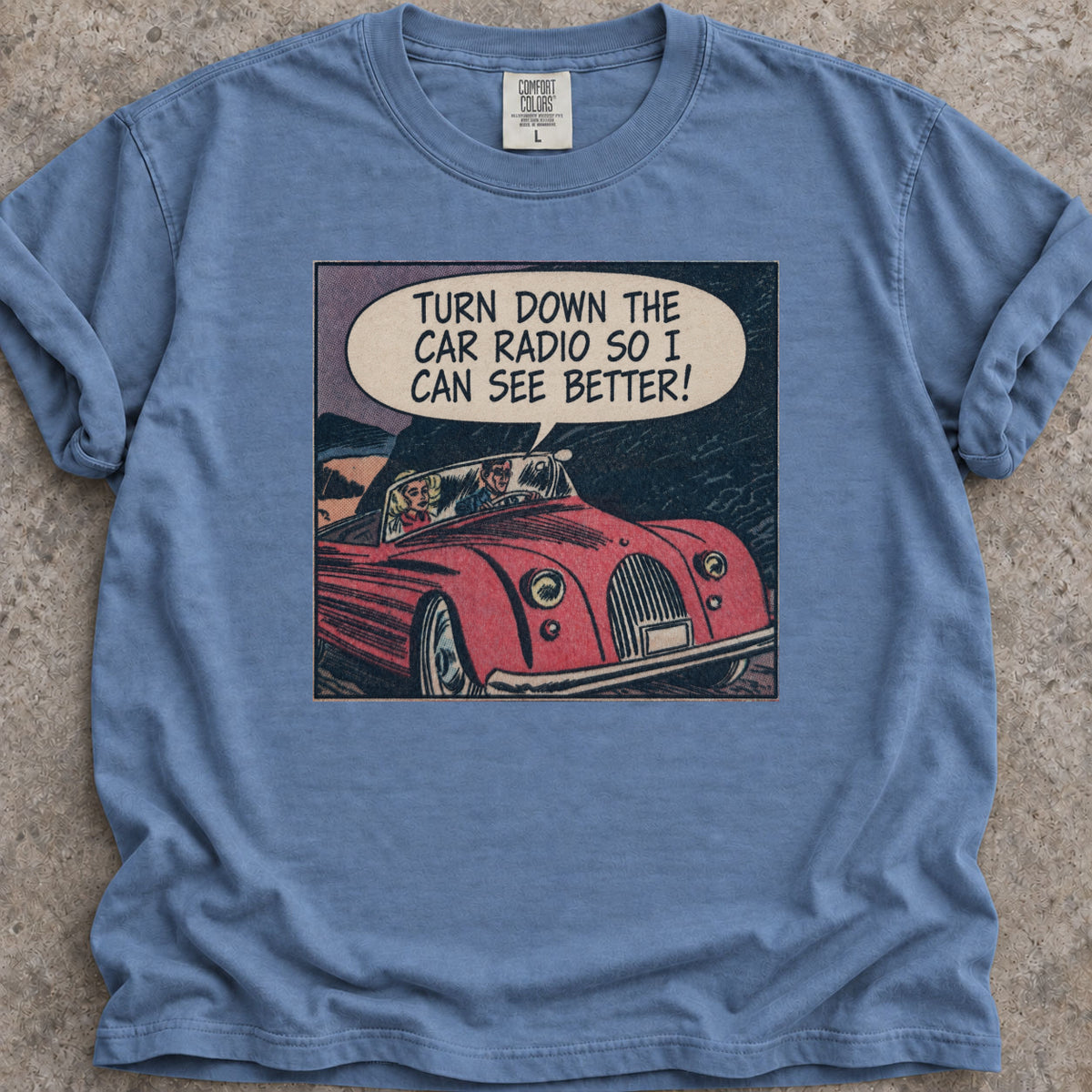 Turn Down The Radio T-Shirt