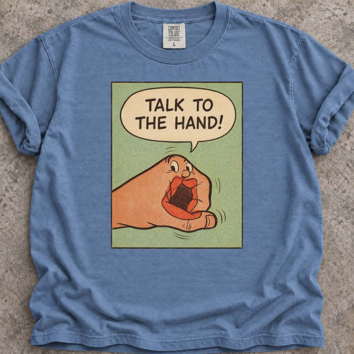 Talk To The Hand T-Shirt