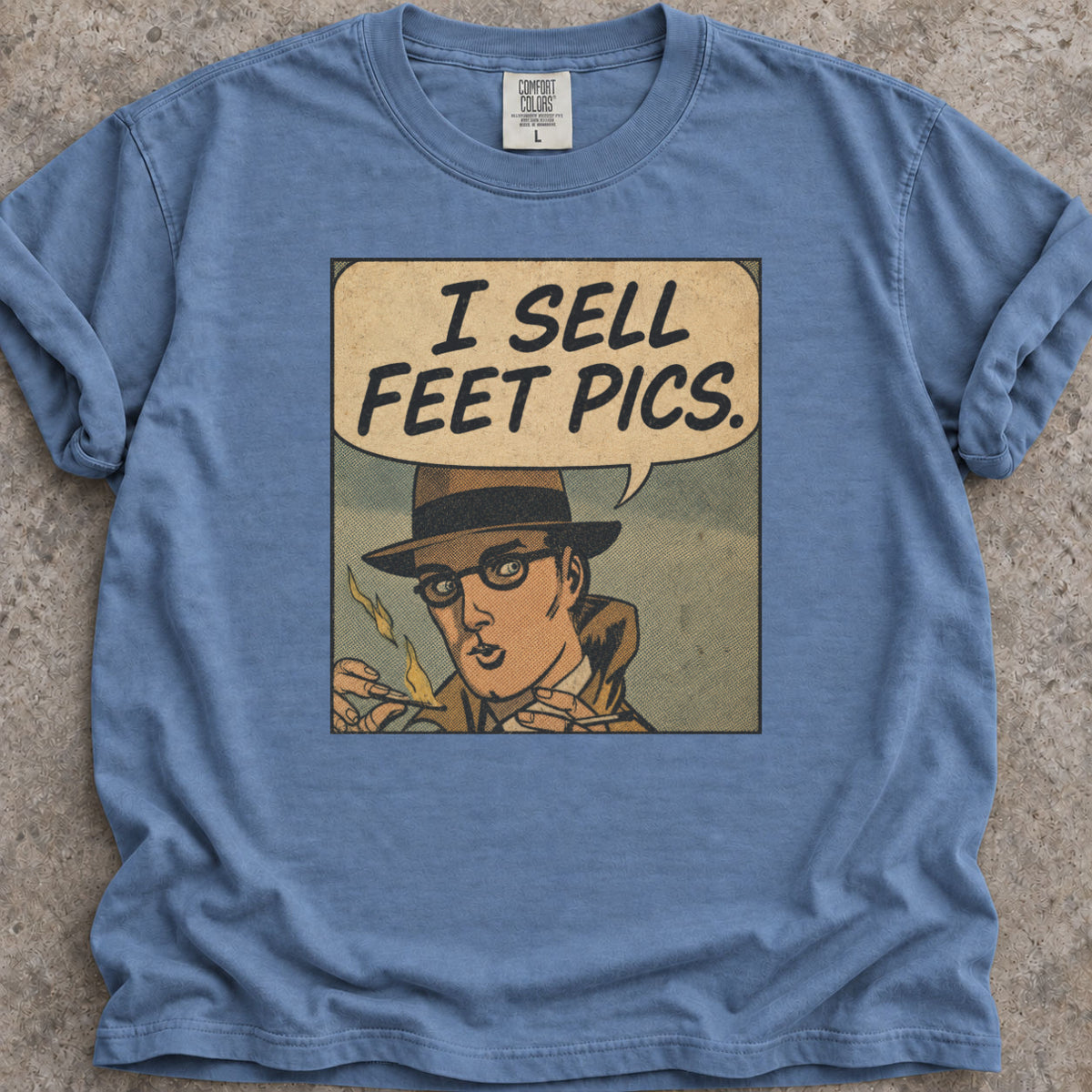 I Sell Feet Pics T-Shirt