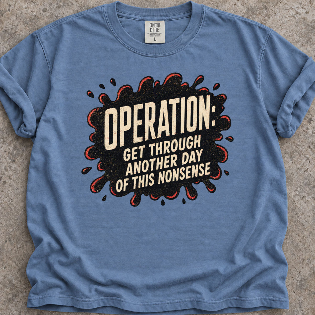 Operation Nonsense T-Shirt