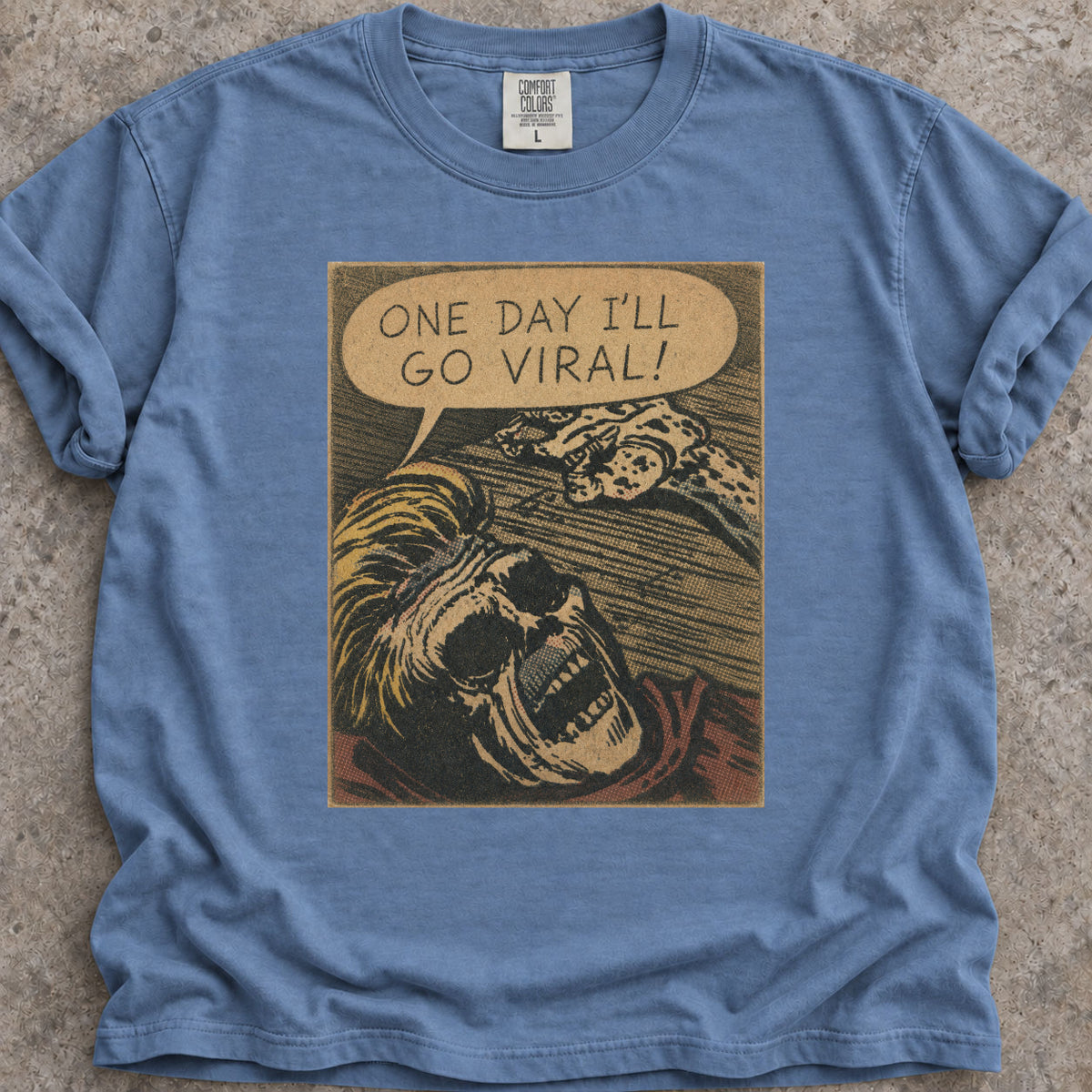 I'll Go Viral T-Shirt