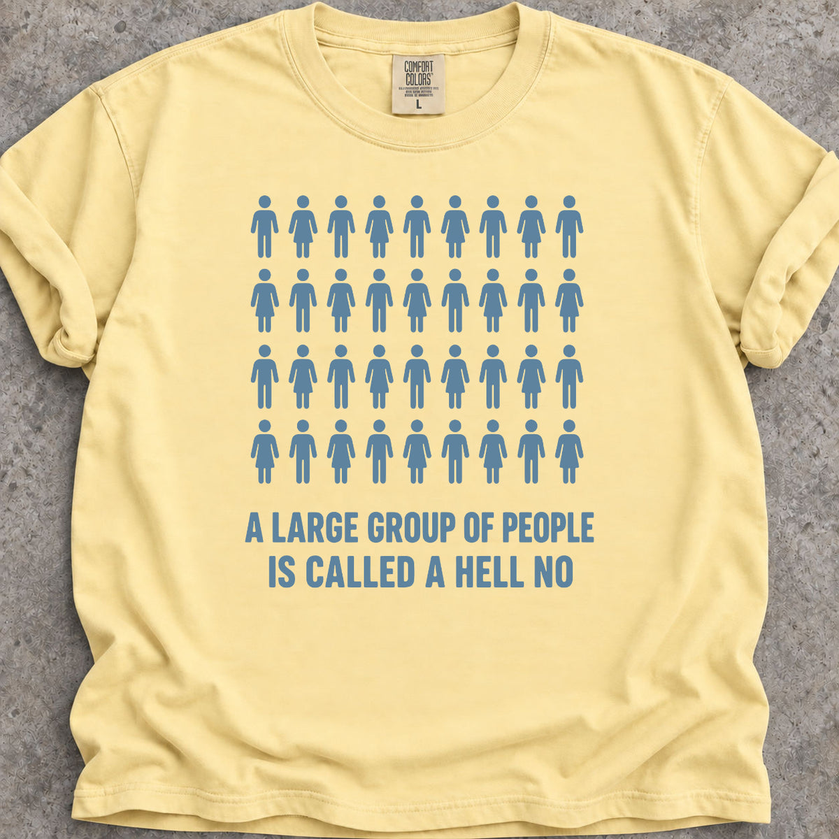Hell No People T-Shirt