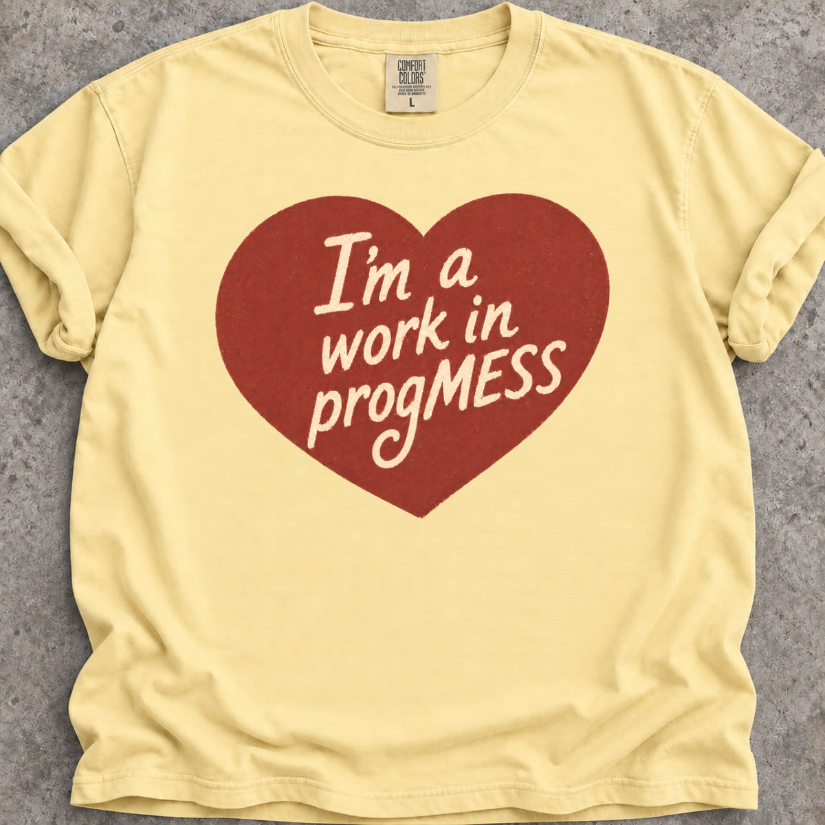 Work In ProgMESS T-Shirt