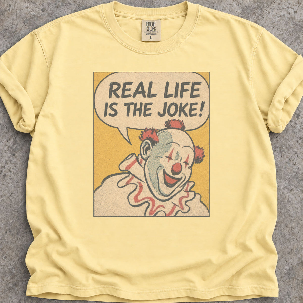 Real Life Joke T-Shirt