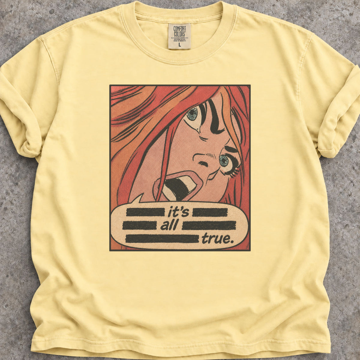 It's All True T-Shirt
