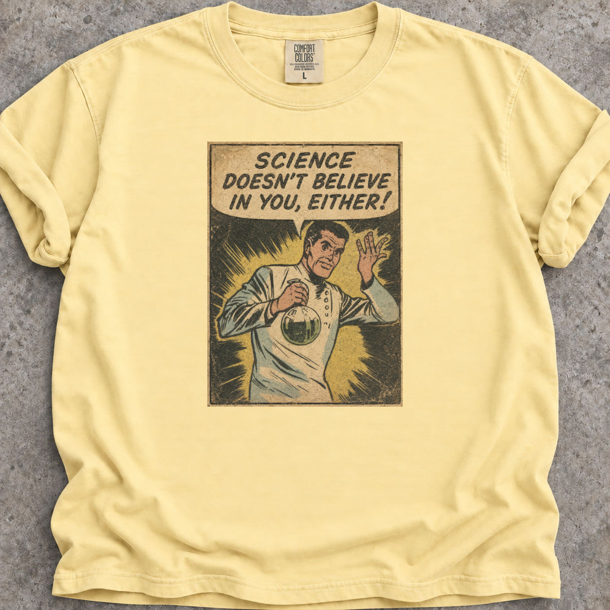 Science Doesn't Believe T-Shirt