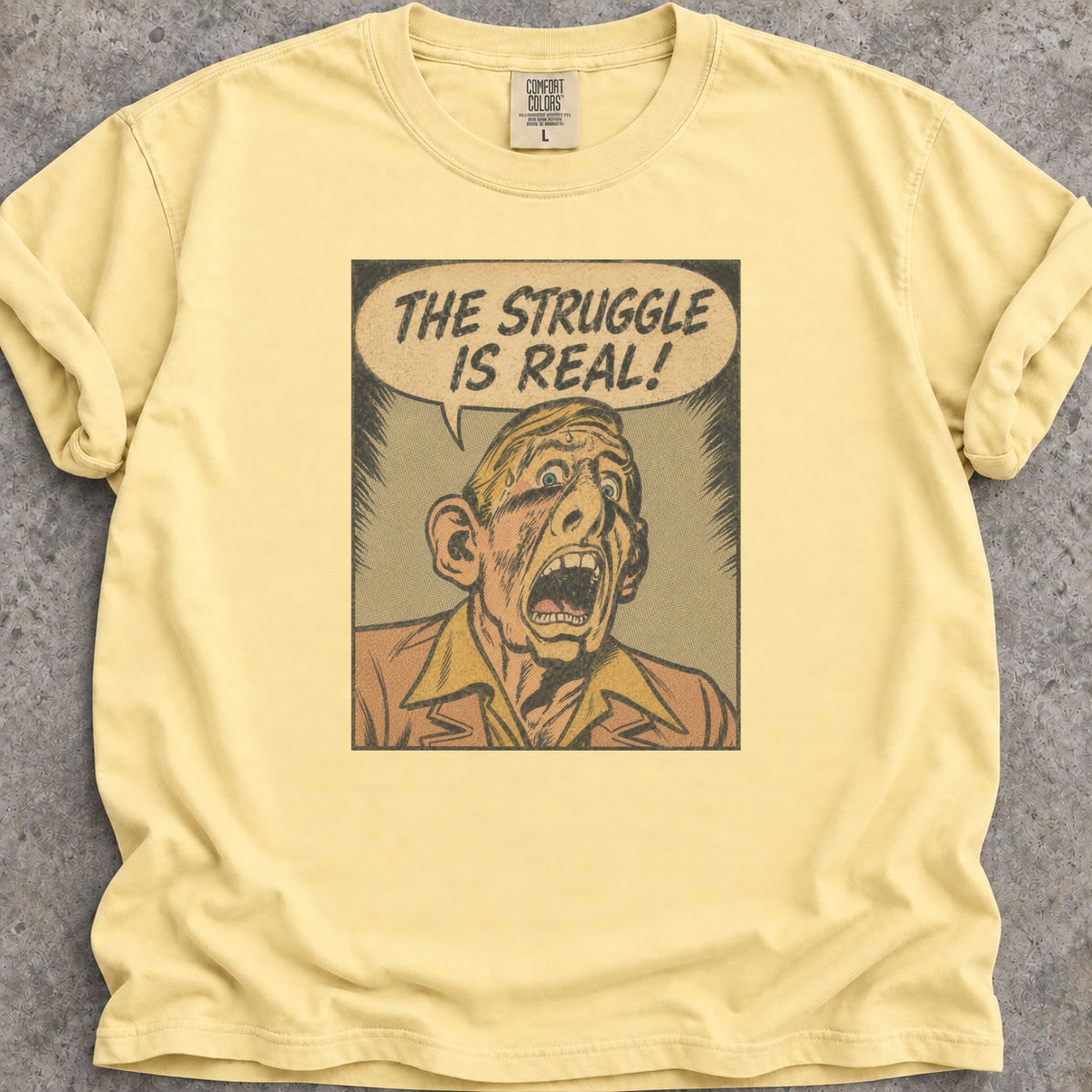 The Struggle Is Real T-Shirt