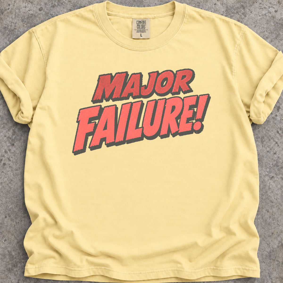 Major Failure T-Shirt