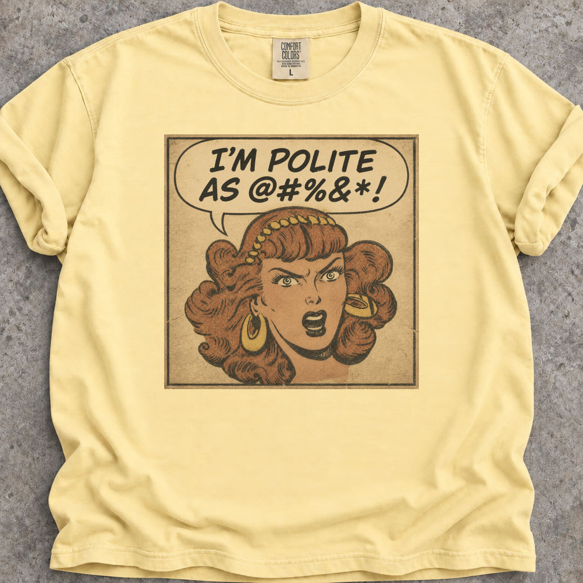 Polite As @#%&*! T-Shirt
