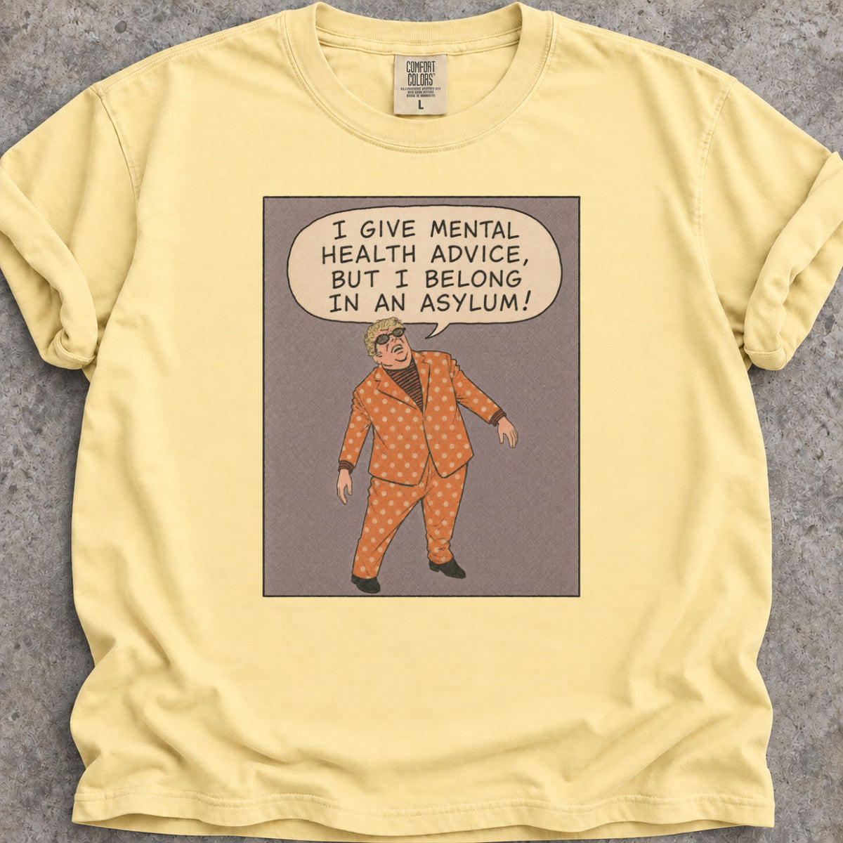 Mental Health Advice T-Shirt